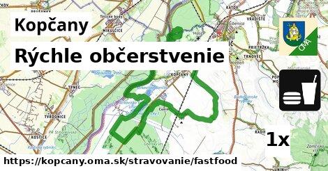 Rýchle občerstvenie, Kopčany