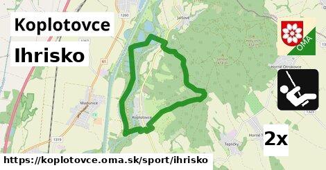 Ihrisko, Koplotovce