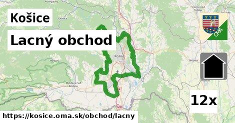 Lacný obchod, Košice