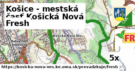 Fresh, Košice - mestská časť Košická Nová Ves