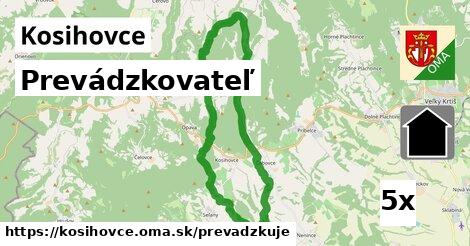 prevádzkovateľ v Kosihovce