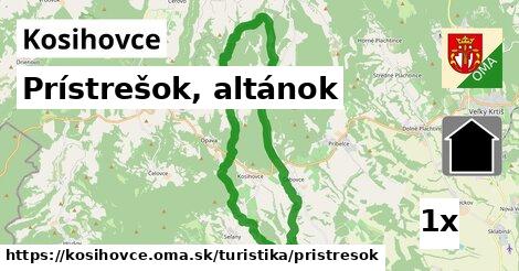 Prístrešok, altánok, Kosihovce