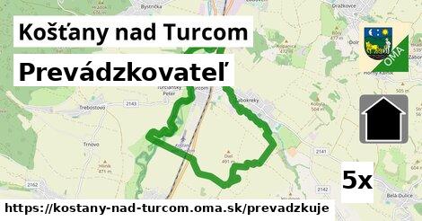 prevádzkovateľ v Košťany nad Turcom