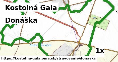Donáška, Kostolná Gala