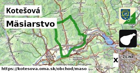Mäsiarstvo, Kotešová