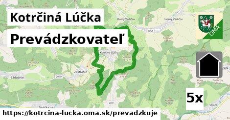 prevádzkovateľ v Kotrčiná Lúčka