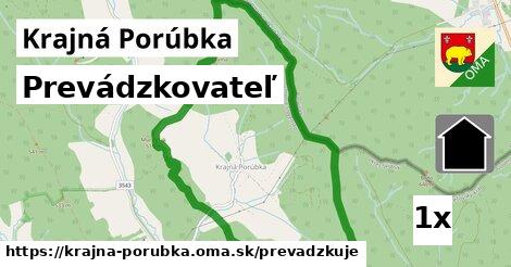 prevádzkovateľ v Krajná Porúbka