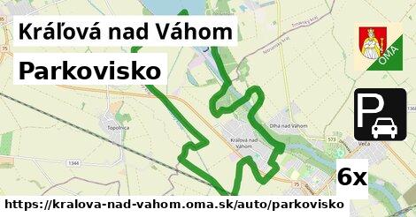 Parkovisko, Kráľová nad Váhom