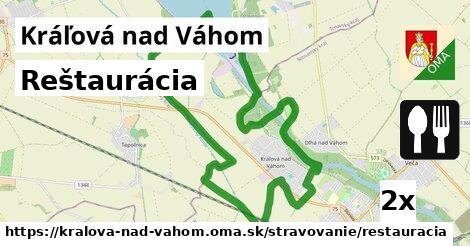 Reštaurácia, Kráľová nad Váhom