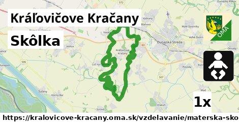 Skôlka, Kráľovičove Kračany