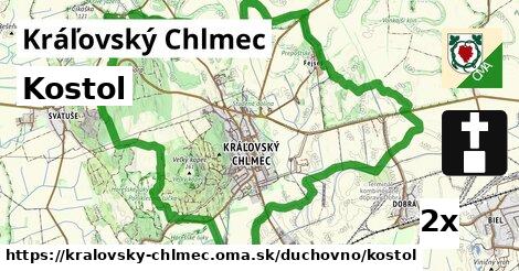Kostol, Kráľovský Chlmec