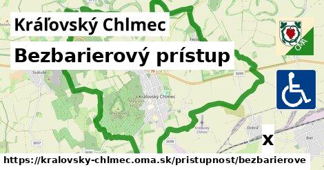 Bezbarierový prístup, Kráľovský Chlmec