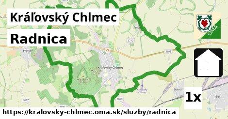 Radnica, Kráľovský Chlmec