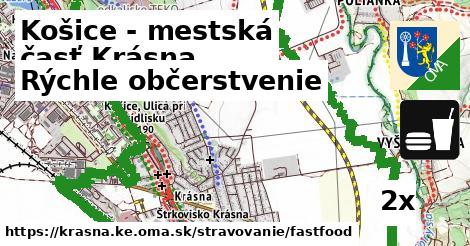 Rýchle občerstvenie, Košice - mestská časť Krásna