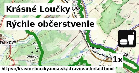 Rýchle občerstvenie, Krásné Loučky