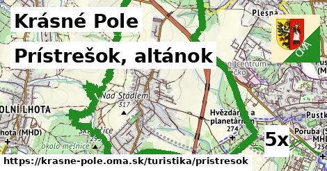 Prístrešok, altánok, Krásné Pole