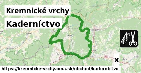 Kaderníctvo, Kremnické vrchy