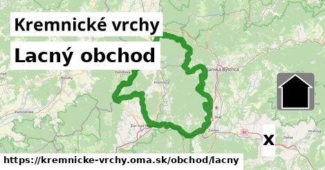 Lacný obchod, Kremnické vrchy