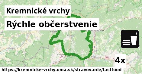 Rýchle občerstvenie, Kremnické vrchy