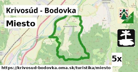 Miesto, Krivosúd - Bodovka