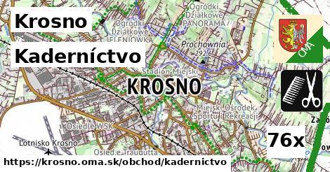 Kaderníctvo, Krosno