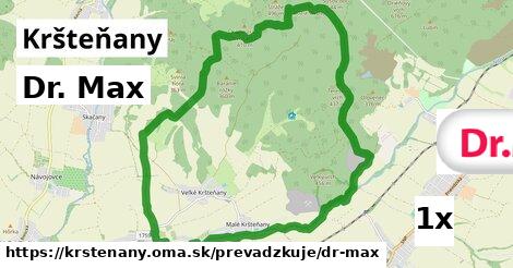 Dr. Max, Kršteňany