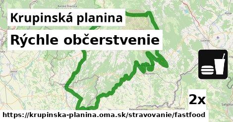 Rýchle občerstvenie, Krupinská planina