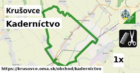 Kaderníctvo, Krušovce