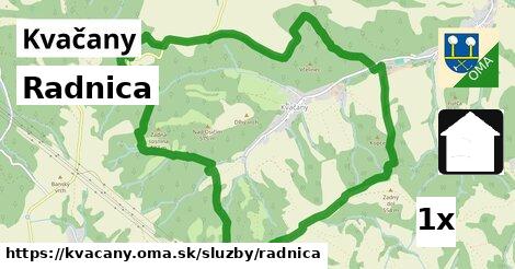 Radnica, Kvačany