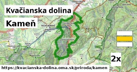 Kameň, Kvačianska dolina