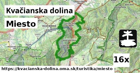 Miesto, Kvačianska dolina