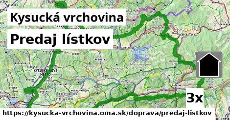 Predaj lístkov, Kysucká vrchovina