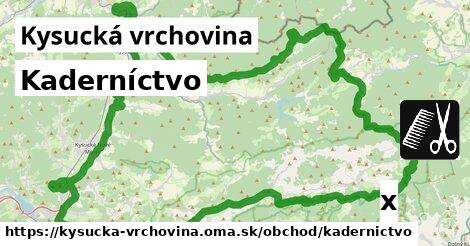 Kaderníctvo, Kysucká vrchovina