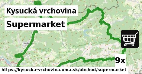 Supermarket, Kysucká vrchovina