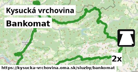 Bankomat, Kysucká vrchovina