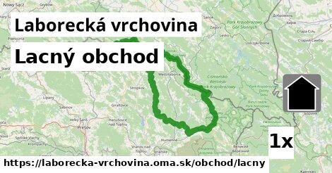 Lacný obchod, Laborecká vrchovina