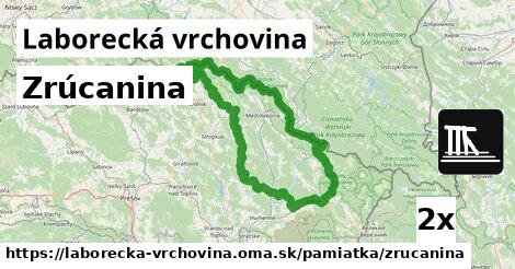 Zrúcanina, Laborecká vrchovina