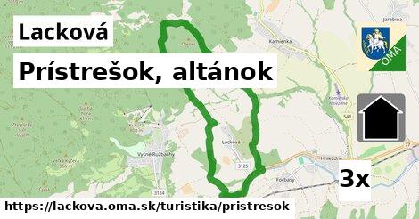 Prístrešok, altánok, Lacková