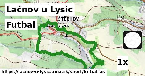 Futbal, Lačnov u Lysic