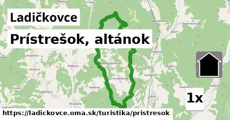 Prístrešok, altánok, Ladičkovce