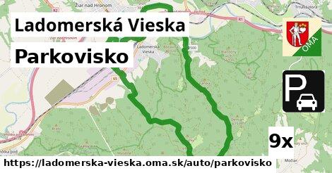 Parkovisko, Ladomerská Vieska