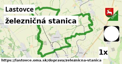 železničná stanica, Lastovce