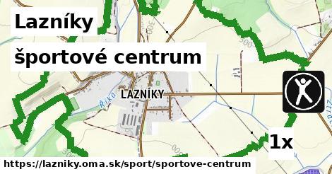 športové centrum, Lazníky
