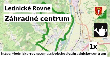 Záhradné centrum, Lednické Rovne