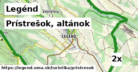 Prístrešok, altánok, Legénd