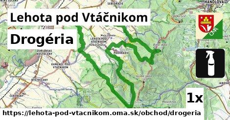 Drogéria, Lehota pod Vtáčnikom