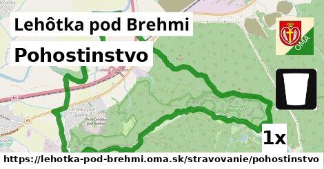 Pohostinstvo, Lehôtka pod Brehmi