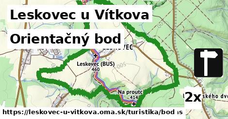 Orientačný bod, Leskovec u Vítkova