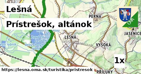 Prístrešok, altánok, Lešná