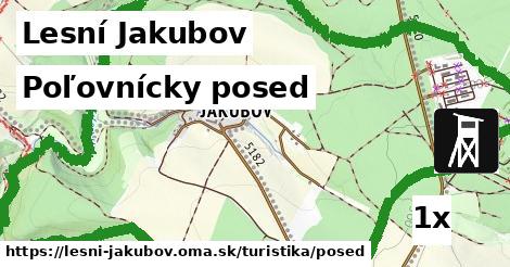 Poľovnícky posed, Lesní Jakubov